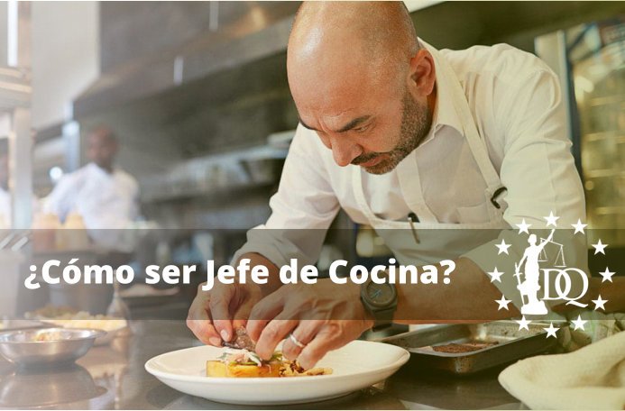 Como ser Jefe de Cocina