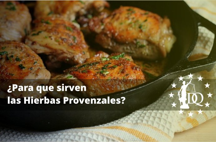 Para que sirven las Hierbas Provenzales