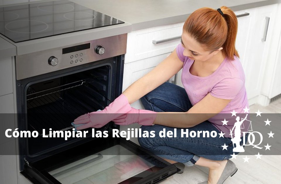 Cómo Limpiar las Rejillas del Horno