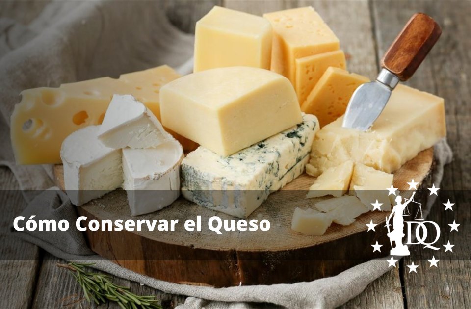 Cómo Conservar el Queso Correctamente