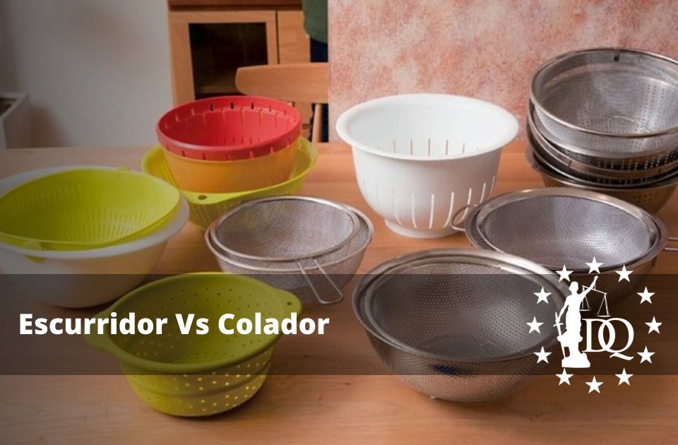 Escurridor Vs Colador Diferencias entre los Utensilios de Cocina