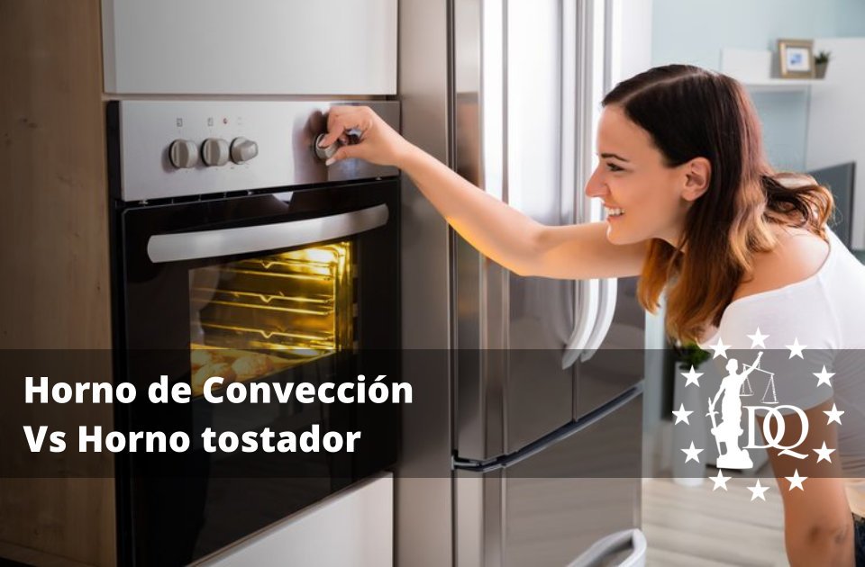 Horno de Convección Vs Horno tostador 4 Diferencias Esenciales