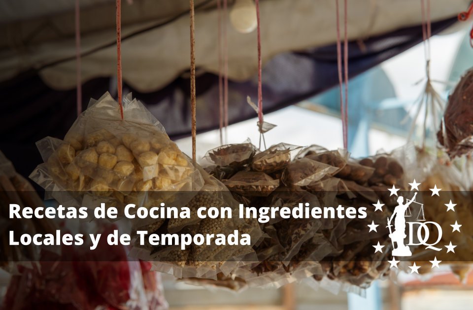 Recetas de Cocina con Ingredientes Locales y de Temporada