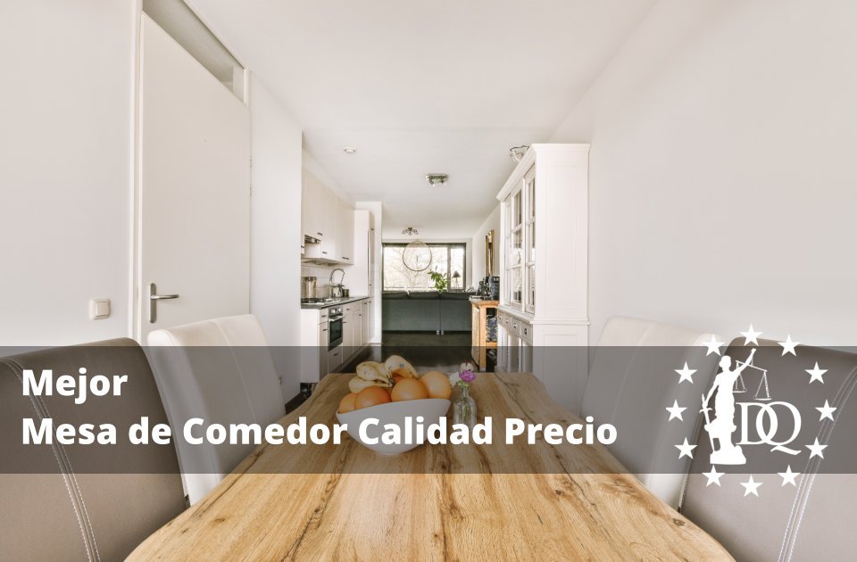 Mejor Mesa de Comedor Calidad Precio