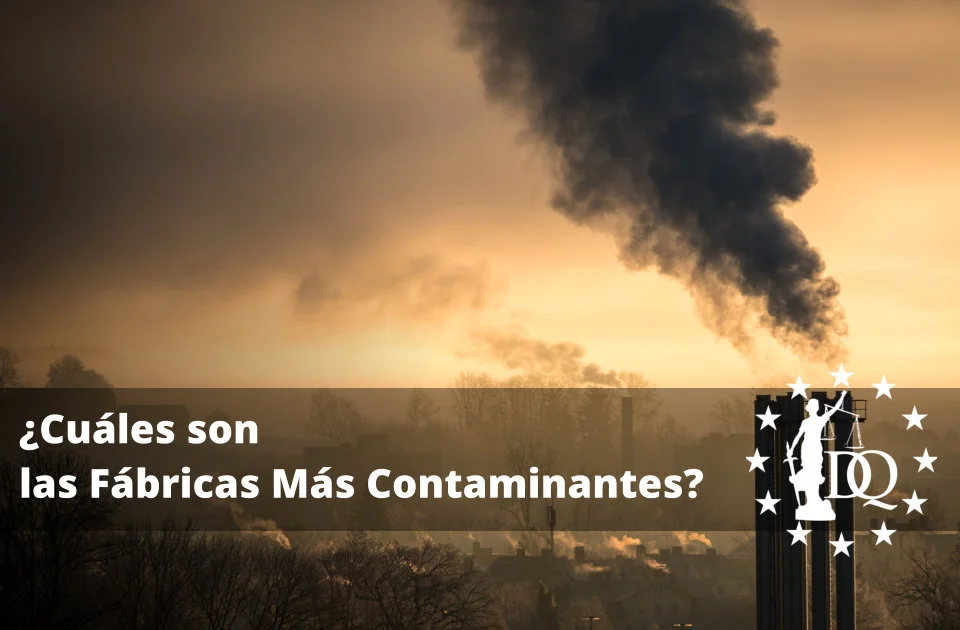 Cuáles son las Fábricas Más Contaminantes