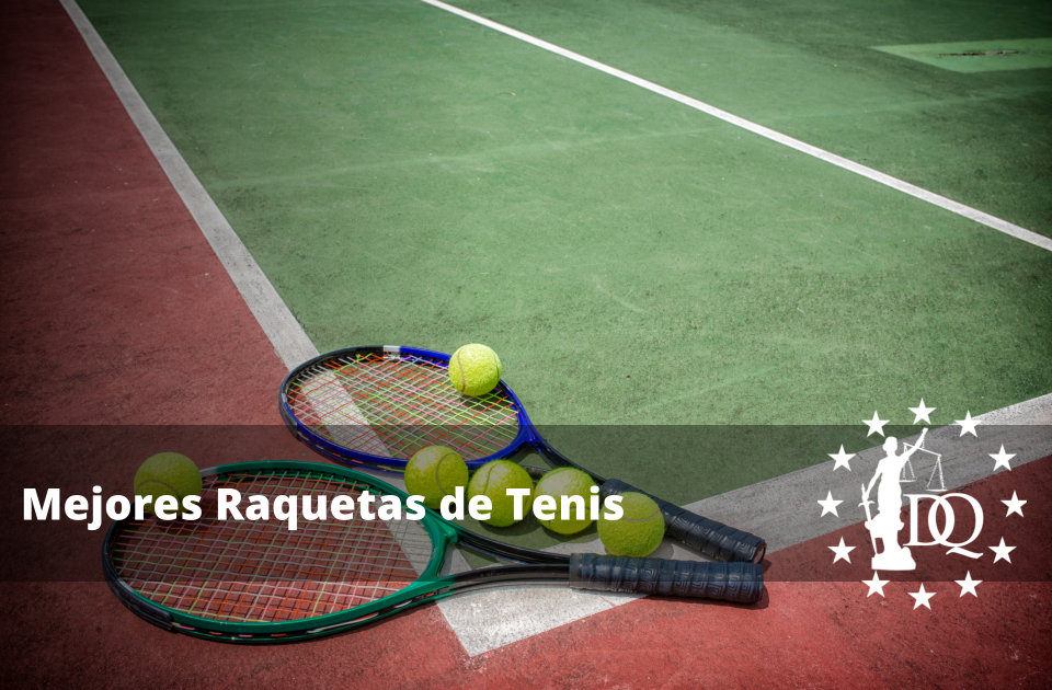 Mejores Raquetas de Tenis
