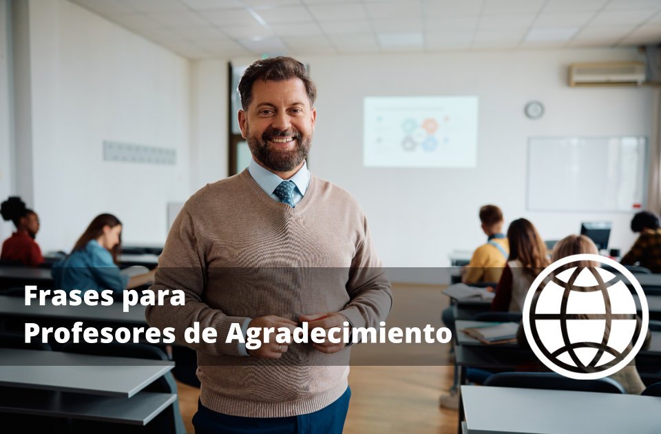 Frases para Profesores de Agradecimiento