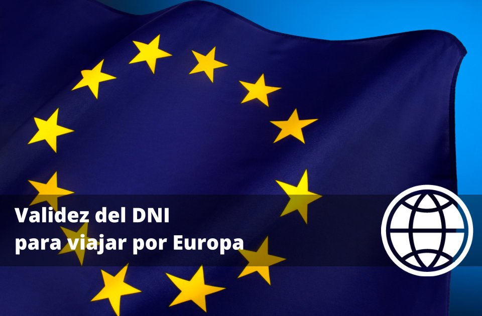 Validez del DNI para viajar por Europa