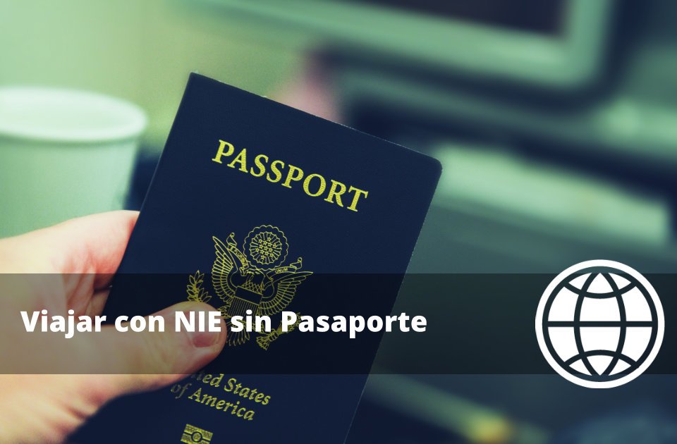 Viajar con NIE sin Pasaporte